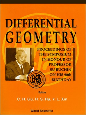 cover image of Differential Geometry--Proceedings of the Symposium In Honor of Prof Su Buchin On His 90th Birthday